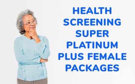 Health Screening Super Platinum Plus Female package